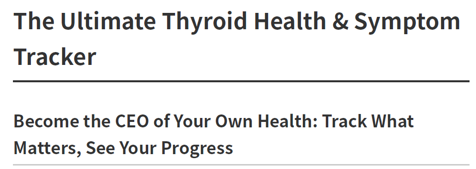 The Ultimate Thyroid Health Tracker & 7 Day Reset Challenge
